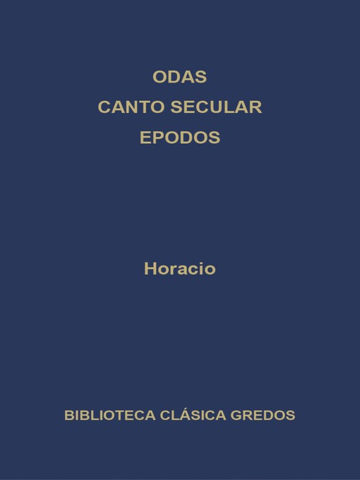 Title details for Odas. Canto secular. Epodos by Horacio - Wait list